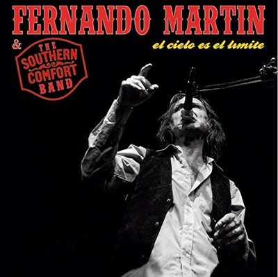 Fernando Martín & The Southern Comfort Band - El cielo es el límite